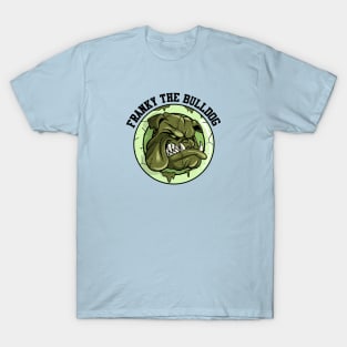 Franky the Bulldog 6 T-Shirt